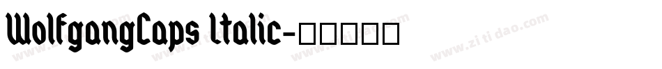 WolfgangCaps Italic字体转换